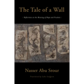 The Tale of a Wall: Reflections on the Meaning of Hope and Freedom