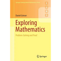 Exploring Mathematics: Problem-Solving and Proof