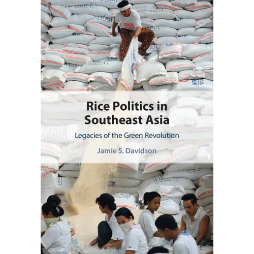 Rice Politics in Southeast Asia