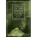 Legacies of the Sublime: Literature, Aesthetics, and Freedom from Kant to Joyce