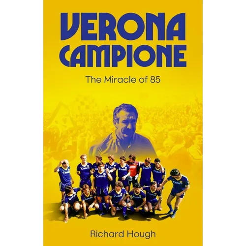 Verona Campione: The Miracle of 85