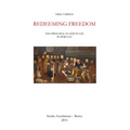 Redeeming Freedom: The Principle of Servitude in Berulle