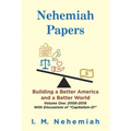 Nehemiah Papers: Building a Better America and a Better World