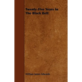 Twenty-Five Years In The Black Belt