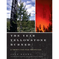 The Year Yellowstone Burned