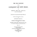 The True History of the Conquest of New Spain, Volume 3