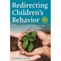 Redirecting Children's Behavior: Effective Discipline for Creating Connection and Cooperation