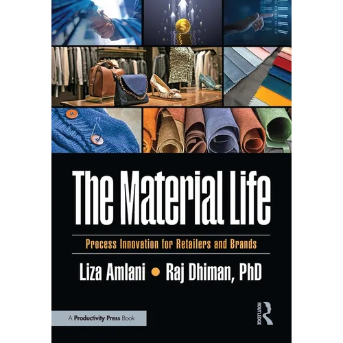 The Material Life: Process Innovation for Retailers and Brands