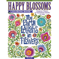 Happy Blossoms Coloring Book: Gorgeous Flowers & Inspirational Quotes to Color