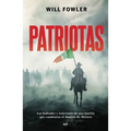 Patriotas (Novela) / Patriots (a Novel)