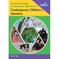 Developing Reading Comprehension Skills Years 3-4: Contemporary Children's Literature