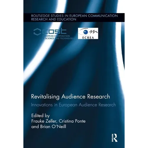 Revitalising Audience Research: Innovations in European Audience Research
