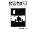 Intimacy and The Black Man: Face to Face With the Truth About Black Men