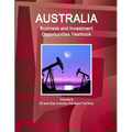 Australia Business and Investment Opportunities Yearbook Volume 6 Oil and Gas Industry: Northern Territory