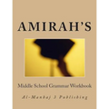 Amirah's Middle School Grammar Workbook: Al-Manhaj 3 Publishing