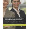 Oklahoma Adjuster Exam (Property, Casualty and Motor Vehicle) Unofficial Self Practice Exercise Questions: covering Fundamental Claim Adjusting Knowle