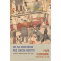 Polish Modernism and Jewish Identity: The Art of Henryk Streng, 1924-1960