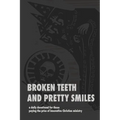 Broken Teeth and Pretty Smiles: a daily devotional for those paying the price of innovative Christian ministry