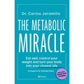 The Metabolic Miracle