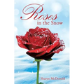 Roses in the Snow