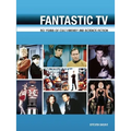 Fantastic TV: 50 Years of Cult Fantasy and Science Fiction