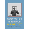 Christopher Isherwood Inside Out