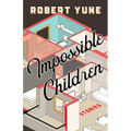 Impossible Children