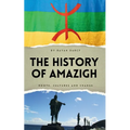 The History of Amazigh: Roots, Cultures and Change