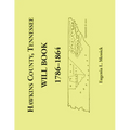 Hawkins County, Tennessee Will Book, 1786-1864