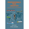 Professionals Talk Logistics: Sustaining Strategy and Operations