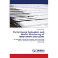Performance Evaluation and Health Monitoring of Ferrocement Structures