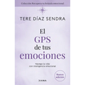 El GPS de Tus Emociones: Navega La Vida Con Inteligencia Emocional / The GPS of Your Emotions