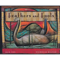 Feathers and Fools