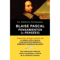 Blaise Pascal: Pensaminetos (O Pensees), Coleccion La Critica Literaria Por El Celebre Critico Literario Juan Bautista Bergua, Edicio