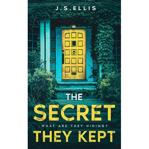 The Secret They Kept: Book 1: What are they hiding?: An addictive and gripping psychological thriller