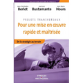 Pour une mise en oeuvre rapide et maîtrisée: De la stratégie au terrain