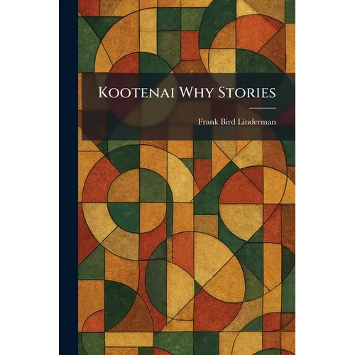 Kootenai Why Stories