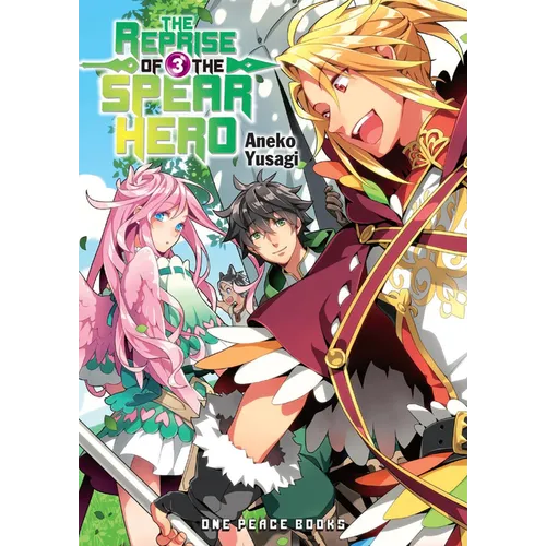 The Reprise of the Spear Hero Volume 3: Light Novel - Paperback
