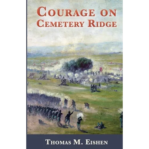 Courage on Cemetery Ridge