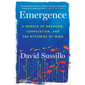 Emergence: A Memoir of Boyhood, Computation, and the Mysteries of Mind