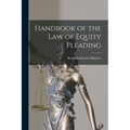 Handbook of the Law of Equity Pleading