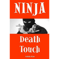 Ninja Death Touch