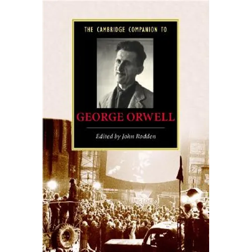 The Cambridge Companion to George Orwell