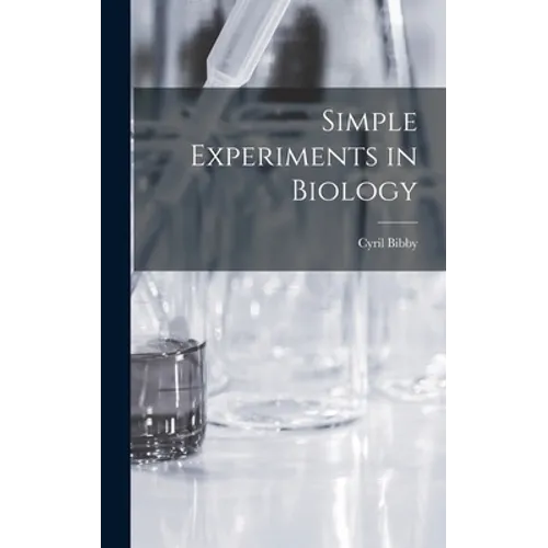 Simple Experiments in Biology