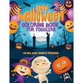 Cute Halloween Coloring Book For Toddlers: 40 Big & Simple Designs, Witches, Candy, Pumpkins, Mummies and More! Ages 2-4, 8.5 x 11 Inches (21.59 x 27.