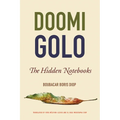 Doomi Golo--The Hidden Notebooks