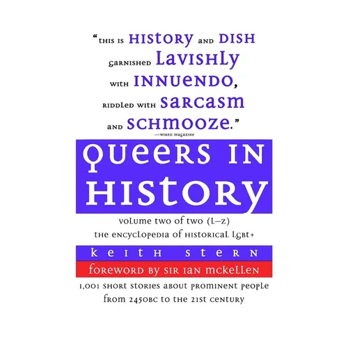 Queers in History Volume Two of Two (L-Z): The Encyclopedia of Historical LGBT+