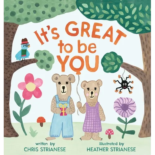 It's Great to Be You: A Story About Friendship, Helping Others, and Self-Esteem