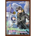 The Brilliant Healer's New Life in the Shadows: Volume 3 (Manga): Volume 3