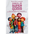 Manual de Súper Vivencia Queer